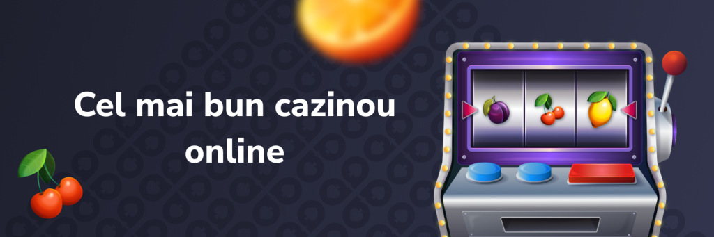 Cel mai bun cazinou online